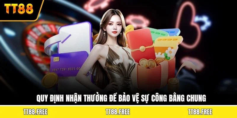 Quy định nhận thưởng để bảo vệ sự công bằng chung