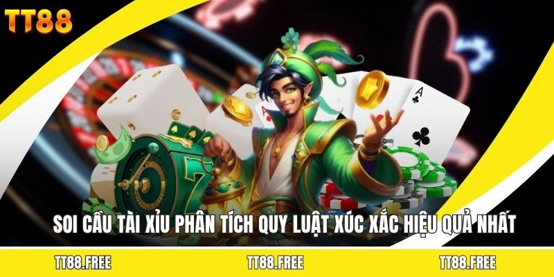 Soi Cầu Tài Xỉu Phân Tích Quy Luật Xúc Xắc Hiệu Quả Nhất